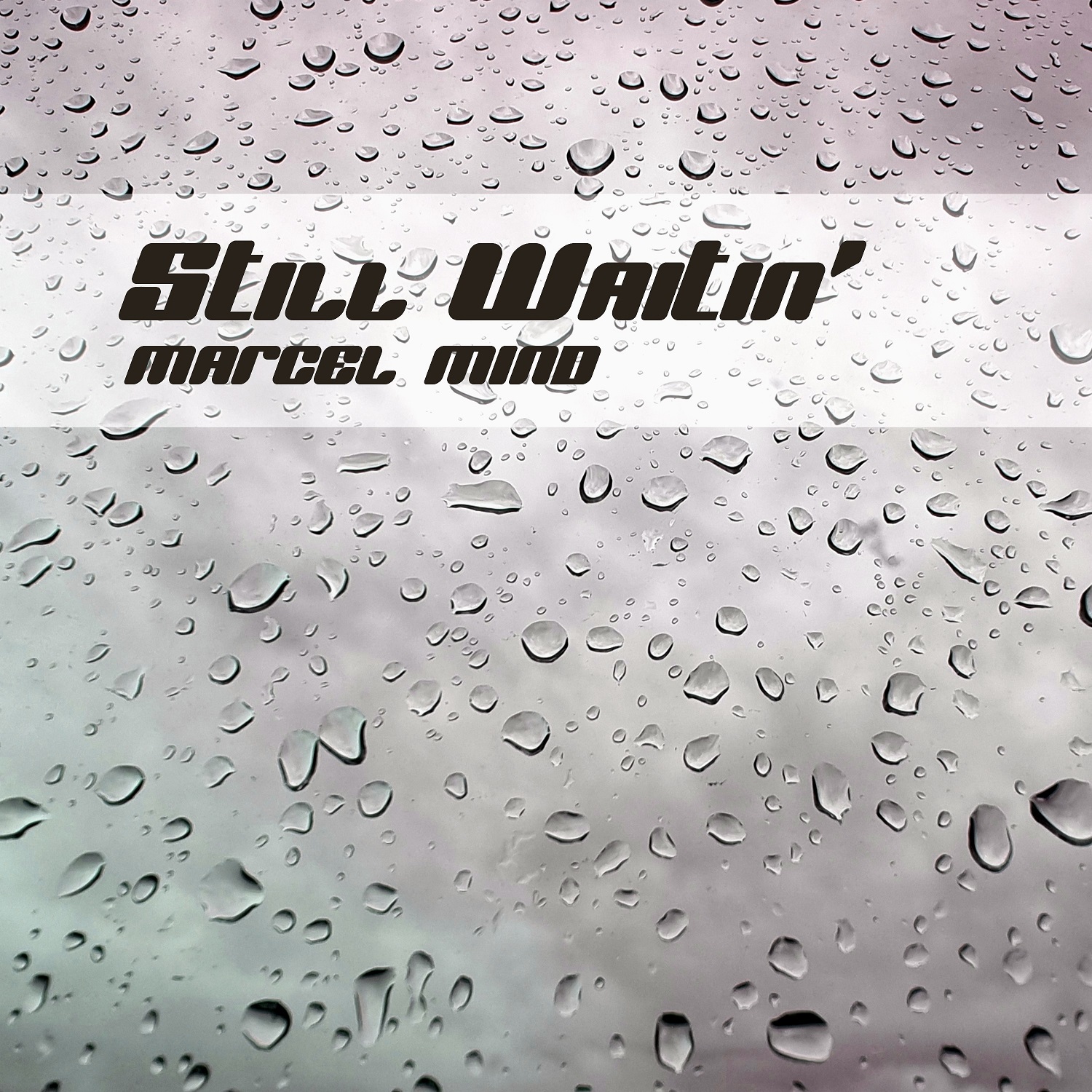 Still Waitin' - Marcel Mind